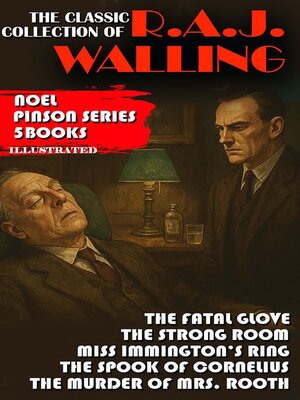 cover image of The Classic Collection of R.A.J. Walling. Noel Pinson Series. 5 Books. Illustrated